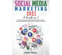 Social Media Marketing 2021 4 BOOKS IN 1 - Social Media for Beginners, Instagram