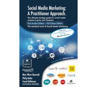 Social Media Marketing: A Practitioner Approach - Jordan Edition: The ultimate strategy guide for social media success to grow your business