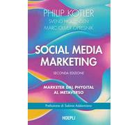 Social media marketing. Marketer dal phygital al metaverso. Nuova ediz.