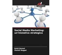 Social Media Marketing: un'iniziativa strategica