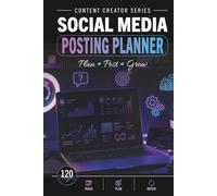Social Media Posting Planner: Plan • Post • Grow