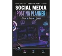 SOCIAL MEDIA POSTING PLANNER: Plan • Post • Grow
