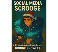 Social Media Scrooge: A Christmas Carol for the digital age