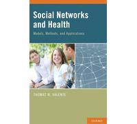 Social Networks and Health: Models, Methods, and Applications