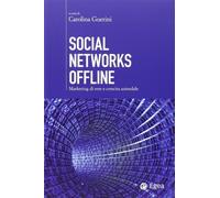 Social networks offline. Marketing di rete e crescita aziendale - Guerini ...
