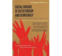 Barrington Moore Social Origins of Dictatorship and Democracy (Tascabile)