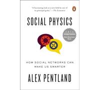 Social Physics: How Social Networks Can Make Us Smarter