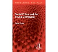 Social Policy and the Young Delinquent