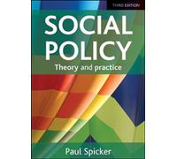 Social Policy: Theory and Practice - Third Edition by Paul