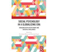 Social Psychology in a Globalizing Era: Engaging with Disciplinary and Societal Challenges