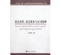 Social responsibility, social capital and corporate governance (Chinese Edition)