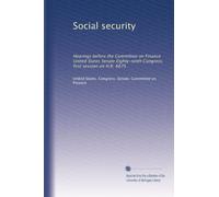 Social security: Hearings before the Committee on Finance United States Senate Eighty-ninth Congress, first session on H.R. 6675