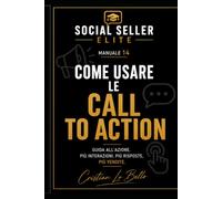 Social Seller Elite - Come usare le call to action