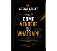 Social Seller Elite - Come vendere su Whatsapp: 3