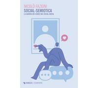 Social-semiotica. La guerra dei codici nei social media