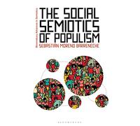 Social Semiotics of Populism, The