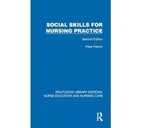 Social Skills for Nursing Practice