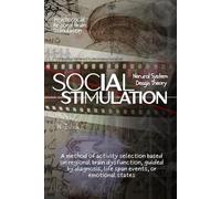 Social Stimulations: Neural System Design: Self Help & Self Development Guide to Strategic Psychosocial Behavioral Selection