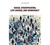 Social stratification, life course, and democracy