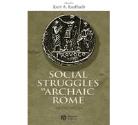 Social Struggles Archaic Rome - Raaflaub - John Wiley & Sons, 2005