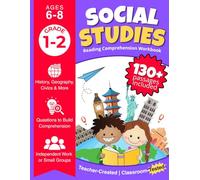 Social Studies Reading Comprehension Workbook: Exploring Our World: Engaging Nonfiction Passages on History, Geography, Civics, Cultures & More