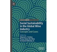 Social Sustainability in the Global Wine Industry: Concepts and Cases