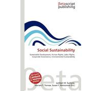Social Sustainability: Sustainable Development, Human Rights, Labor Rights, Corporate Governance, Environmental Sustainability