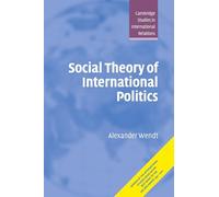 Cambridge Studies in International Relations: Series Number 67: Social Theory
