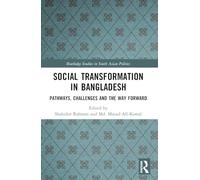 Social Transformation in Bangladesh: Pathways, Challenges and the Way Forward