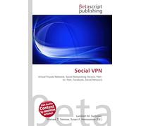 Social VPN: Virtual Private Network, Social Networking Service, Peer- to- Peer, Facebook, Social Network