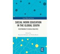 Social Work Education in the Global South: Responding to Social Realities