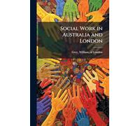Social Work in Australia and London