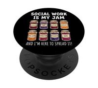 Social Work Is My Jam And I'm Here To Spread It PopSockets PopGrip Adesivo