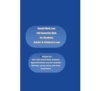 Social Work University Students 100 Essential Q and A Cards for Law, Policy, Ethics, and Practice in England: Study Guide for Social Work Degrees ... of Ethics, Safeguarding, Mental Health, and P