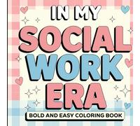 Social Worker Coloring Book: Bold and Easy Coloring Book