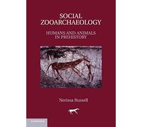 Social Zooarchaeology: Humans and Animals in Prehistory