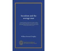 Socialism and the average man