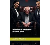 Socialism is For the Socialists Not For the People