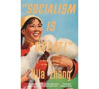 Socialism Is Great!: A Worker's Memoir of the New China [Lingua Inglese]