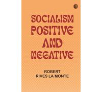 Socialism: Positive and Negative