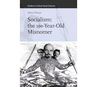 Socialism: the 100-Year-Old Misnomer: 349
