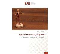 Socialisme sans dogme: Le chavisme à l'épreuve du XXIe siècle