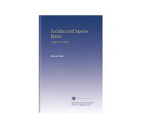 Socialismo e cervelli superiori: una risposta al signor Mallock,