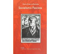 Libri Drieu La Rochelle Pierre - Socialismo fascista