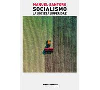 Socialismo. La società superiore