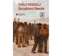 Socialismo liberale. Con espansione online