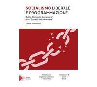 Socialismo liberale e programmazione. Dallo «Stato del benessere» alla «Società del benessere»