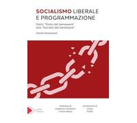 Libri Passamonti Davide - Socialismo Liberale E Programmazione. Dallo Stato Del