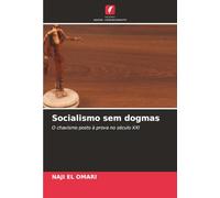 Socialismo sem dogmas: O chavismo posto à prova no século XXI