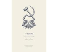 Socialismo: Un análisis económico y sociológico